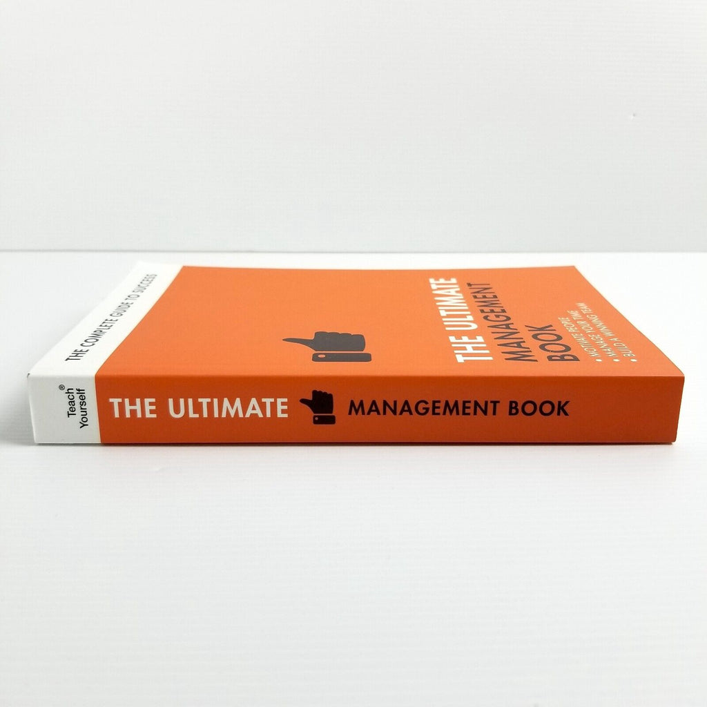 The Ultimate Management Book: Motivate People, Manage Your Time, Build a Winning