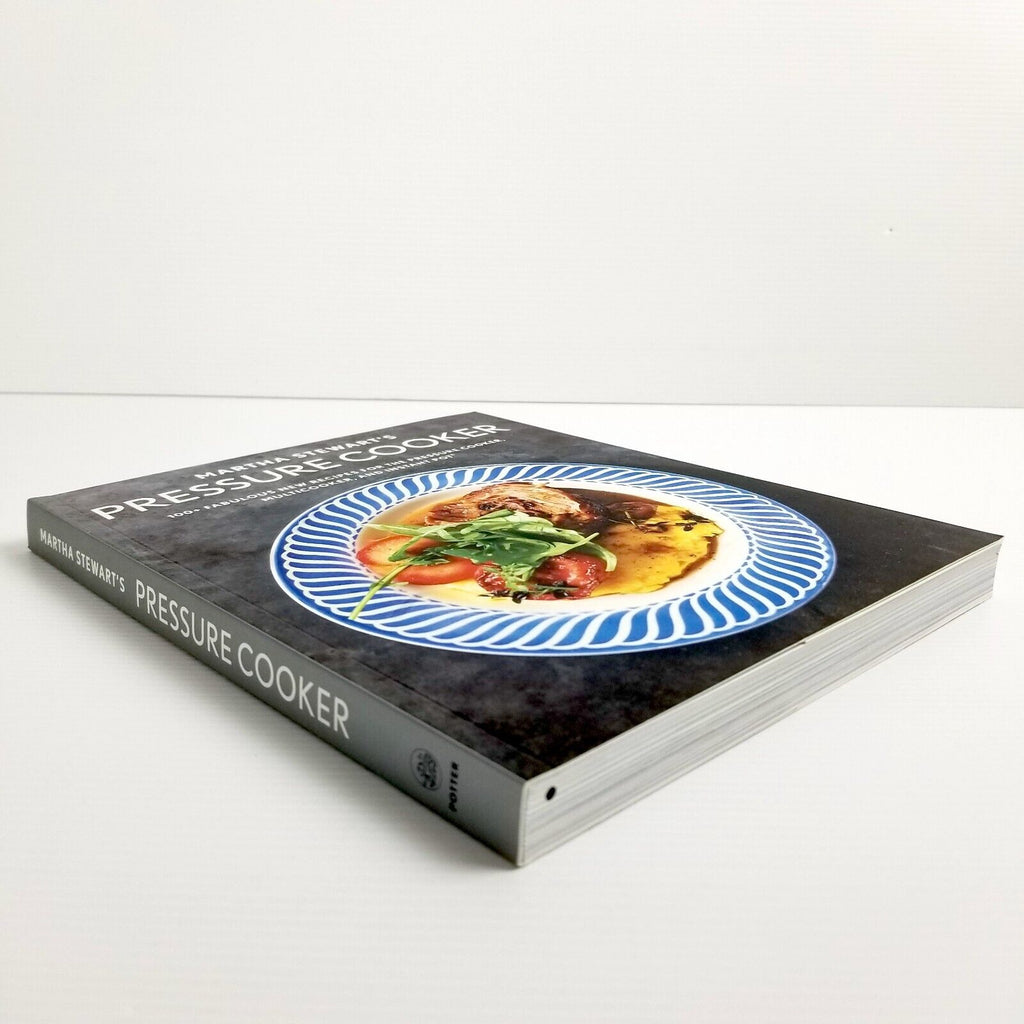 Martha Stewart's Pressure Cooker: 100+ Recipes for Fast Flavor Cookbook Recipes