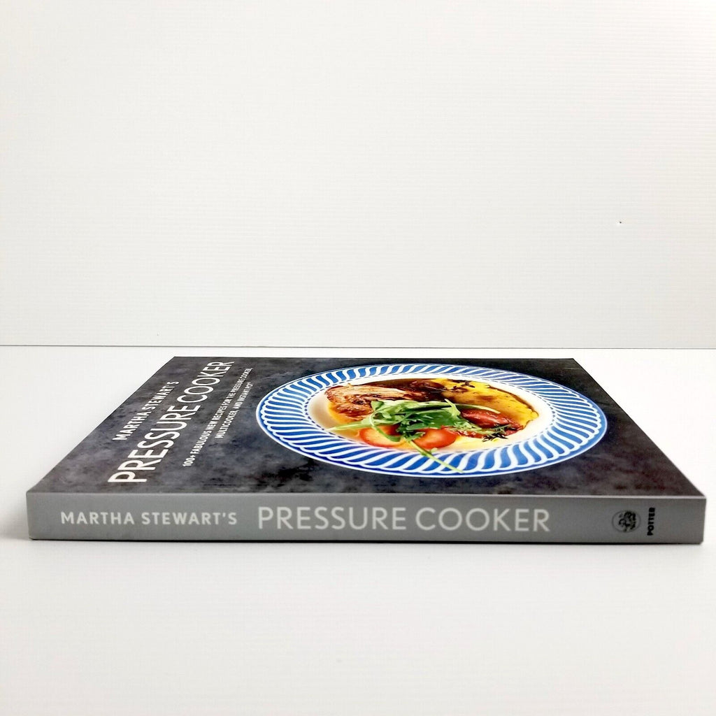 Martha Stewart's Pressure Cooker: 100+ Recipes for Fast Flavor Cookbook Recipes