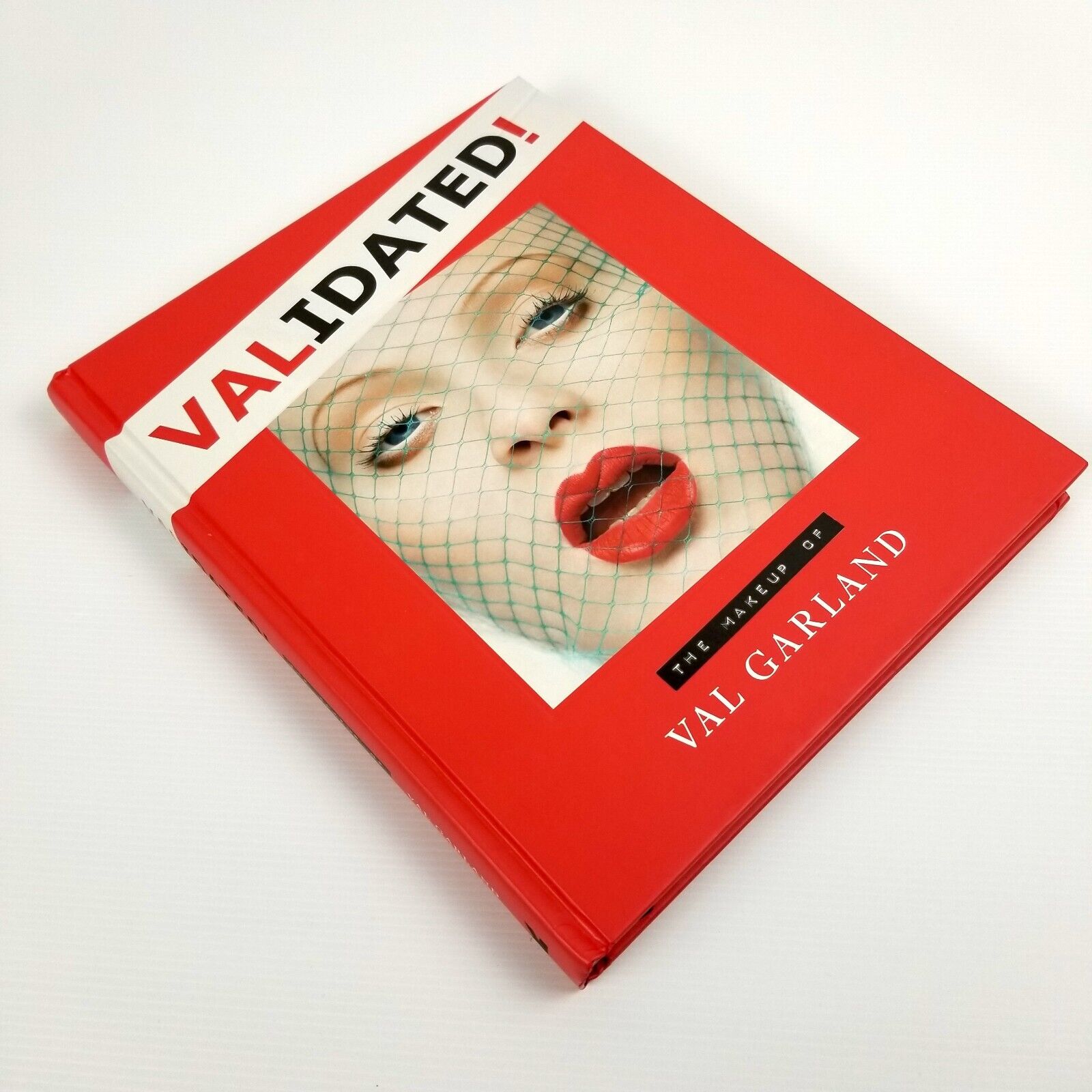 Validated: The Makeup of Val Garland by Karl Plewka, Val Garland, Hardcover 2018