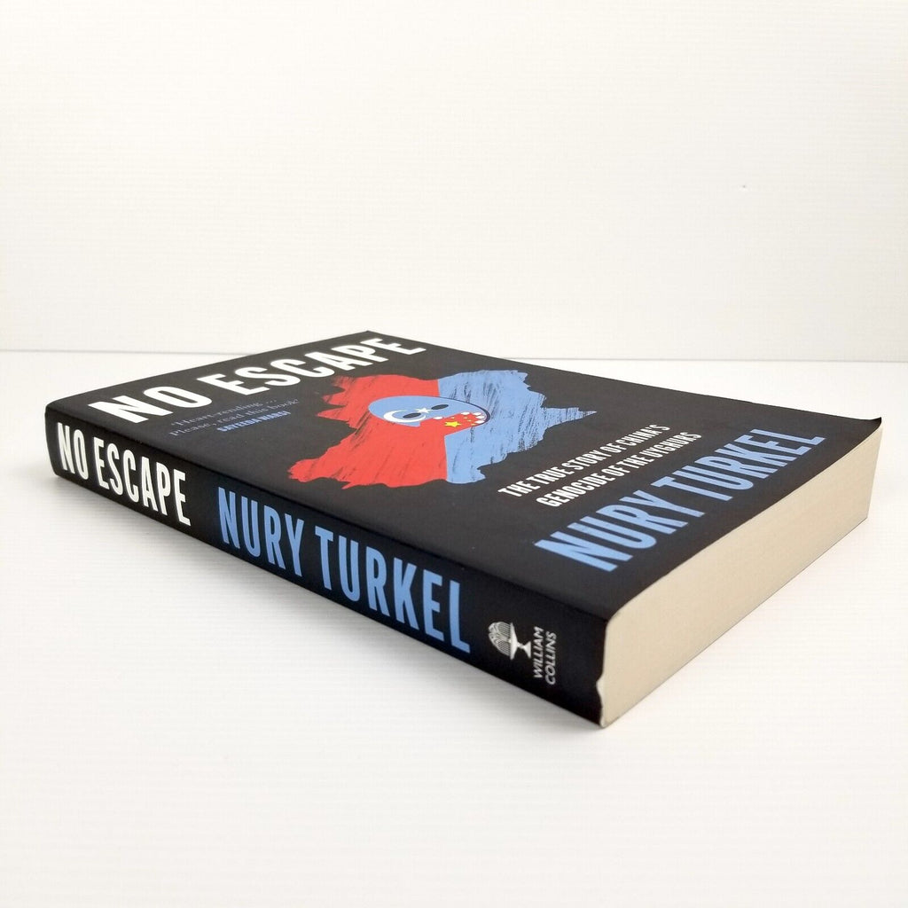 No Escape: The True Story of China's Genocide of the Uyghurs by Nury Turkel Book