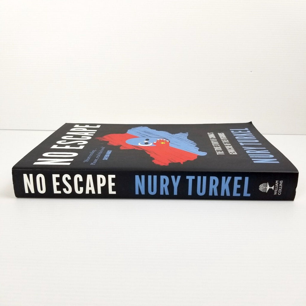 No Escape: The True Story of China's Genocide of the Uyghurs by Nury Turkel Book