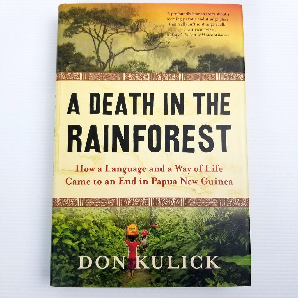 A Death in the Rainforest by Don Kulick Hardcover 2019 PNG Culture Anthropology