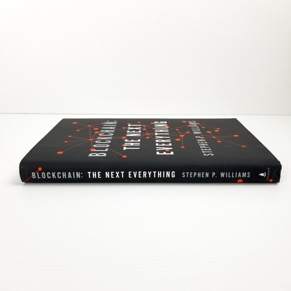 Blockchain: The Next Everything by Stephen P. Williams Hardcover 2019 Tech Book