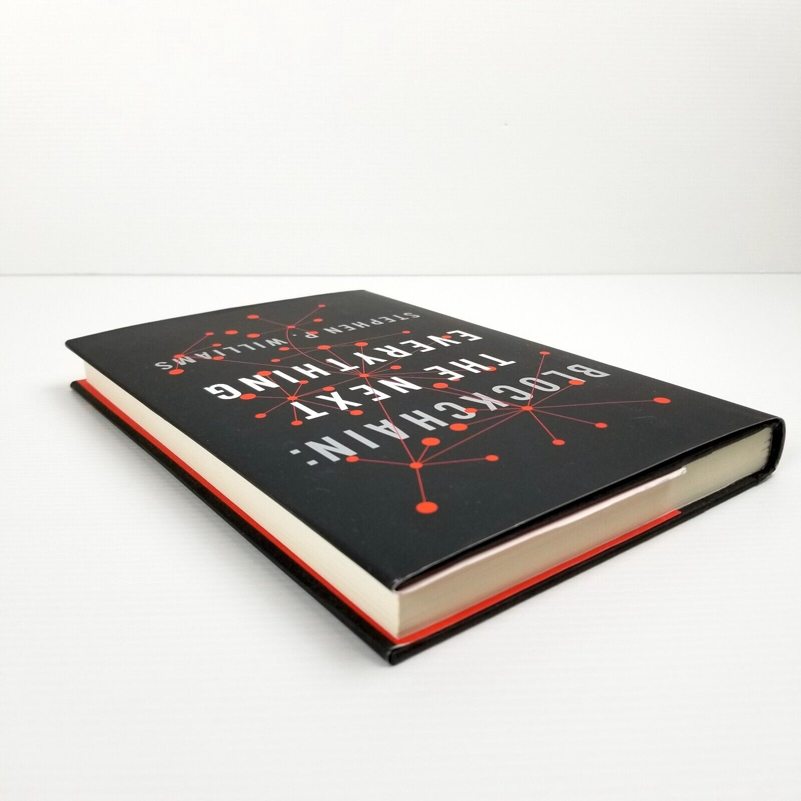 Blockchain: The Next Everything by Stephen P. Williams Hardcover 2019 Tech Book