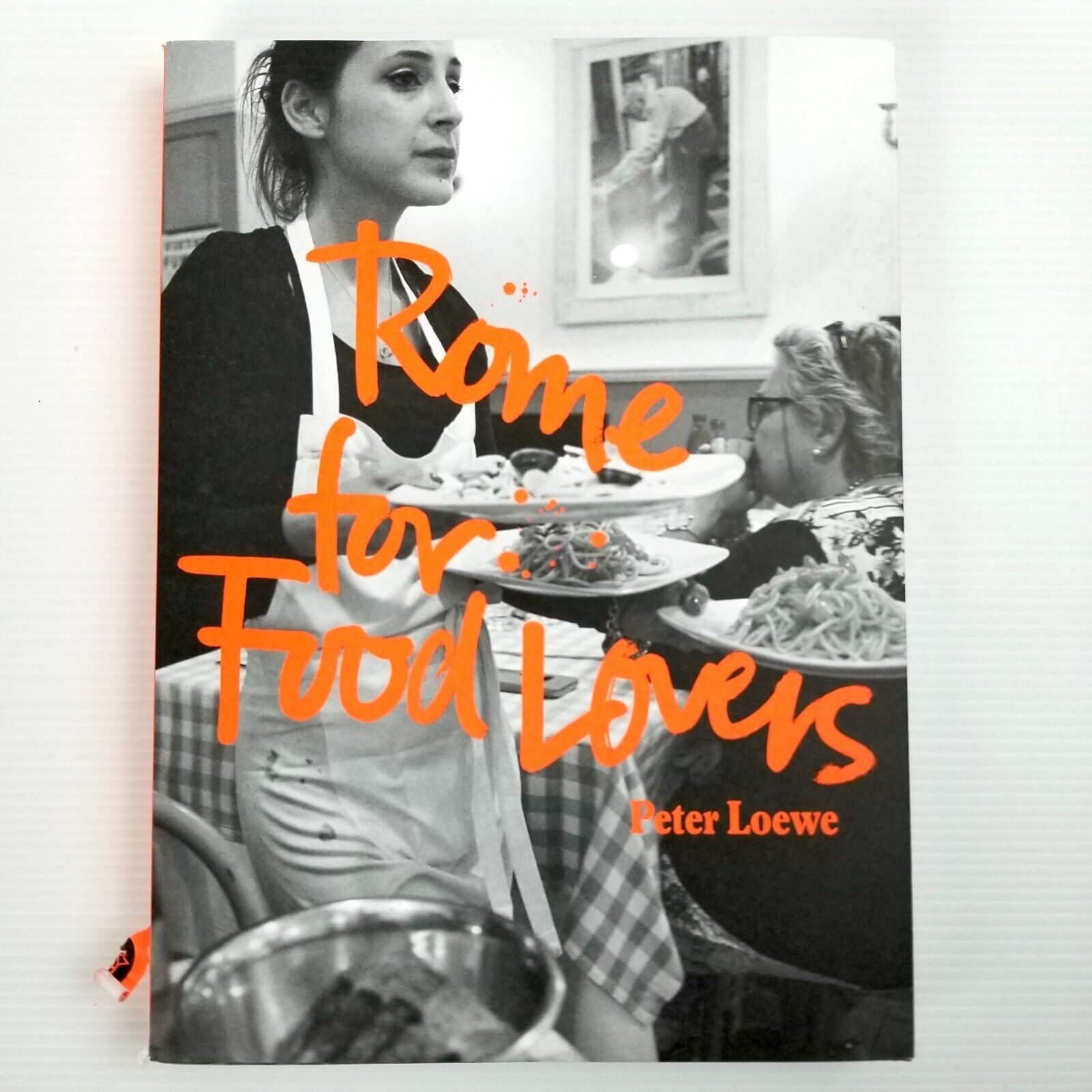 Rome for Food Lovers by Peter Loewe (Paperback, 2019) English Travel Guide Italy