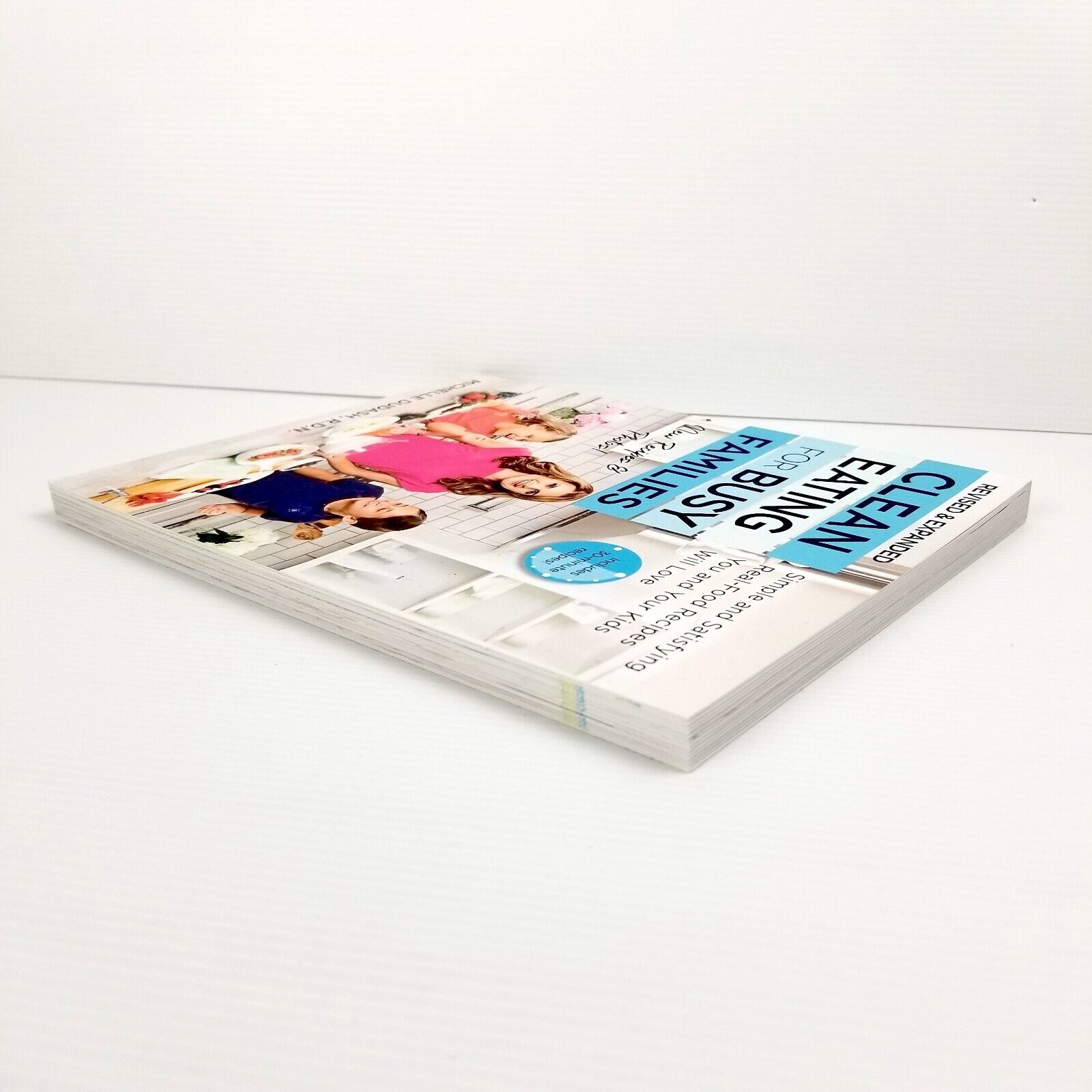 Clean Eating for Busy Families by Michelle Dudash (Paperback, 2019) Cookbook New