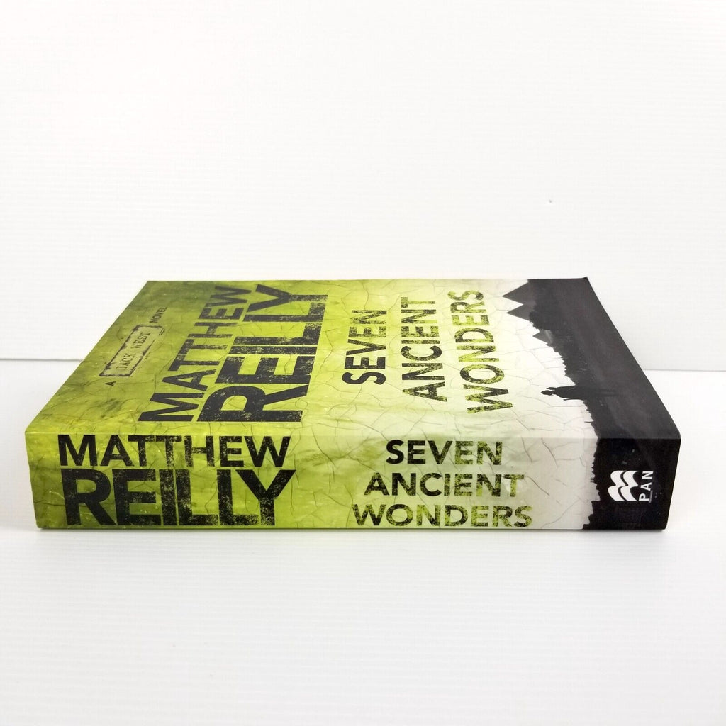 The Seven Ancient Wonders: A Jack West Jr Novel 1 by Matthew Reilly (Paperback)