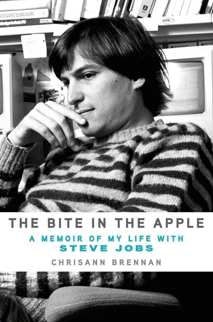 The Bite in the Apple: A Memoir of my Life with Steve Jobs by Chrisann Brennan