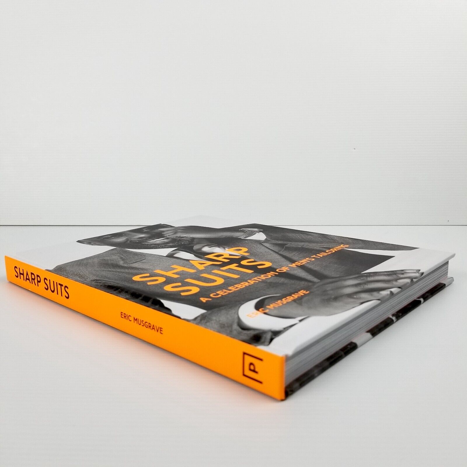 Sharp Suits: A celebration of men's tailoring by Eric Musgrave (Hardcover, 2019)
