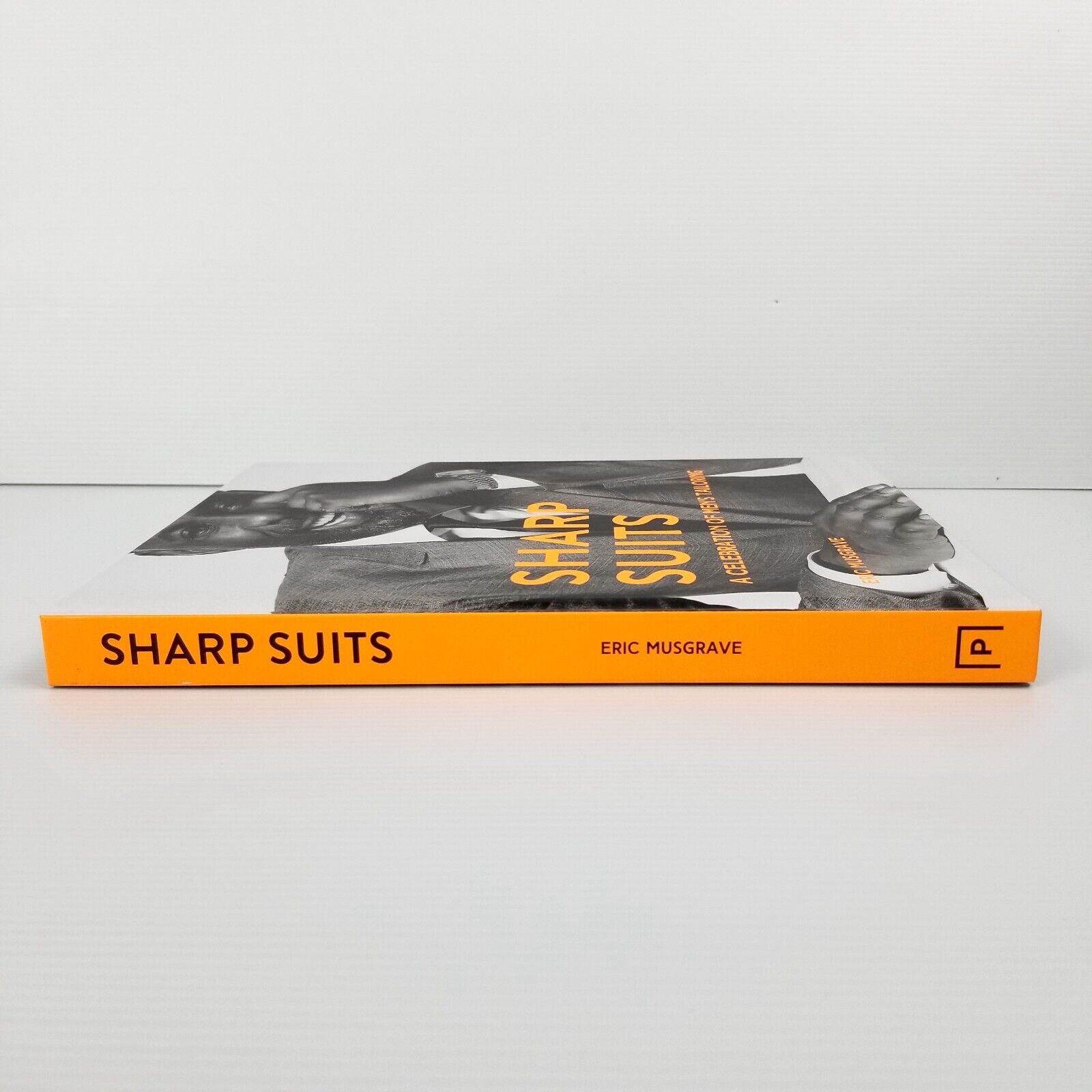 Sharp Suits: A celebration of men's tailoring by Eric Musgrave (Hardcover, 2019)