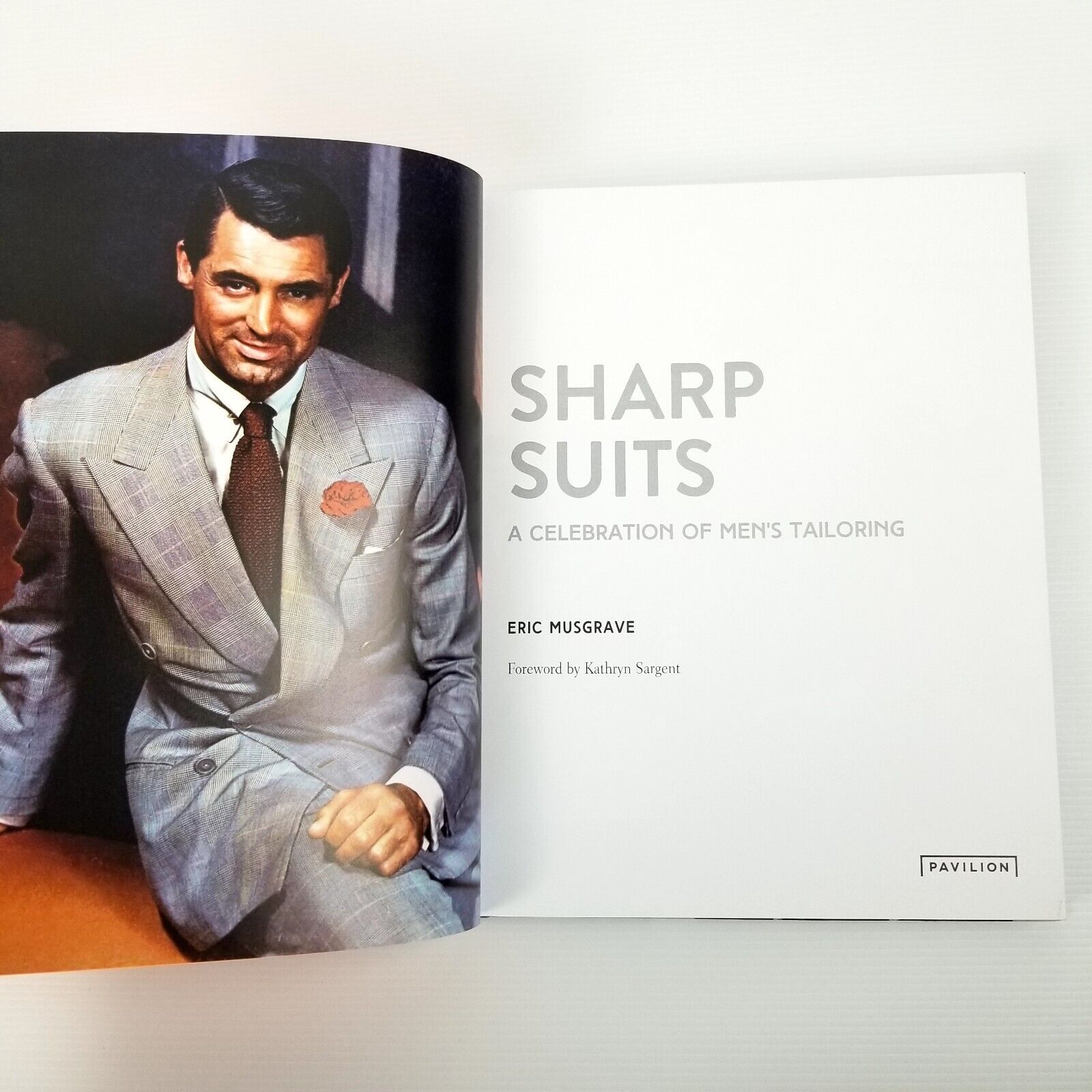 Sharp Suits: A celebration of men's tailoring by Eric Musgrave (Hardcover, 2019)