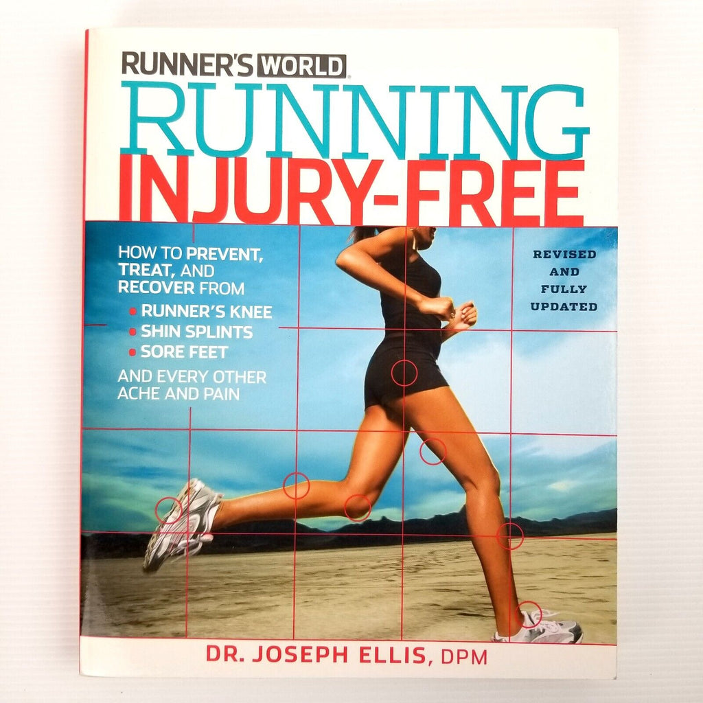 Running Injury-Free: How to Prevent, Treat, and Recover by Dr Joseph Ellis Book