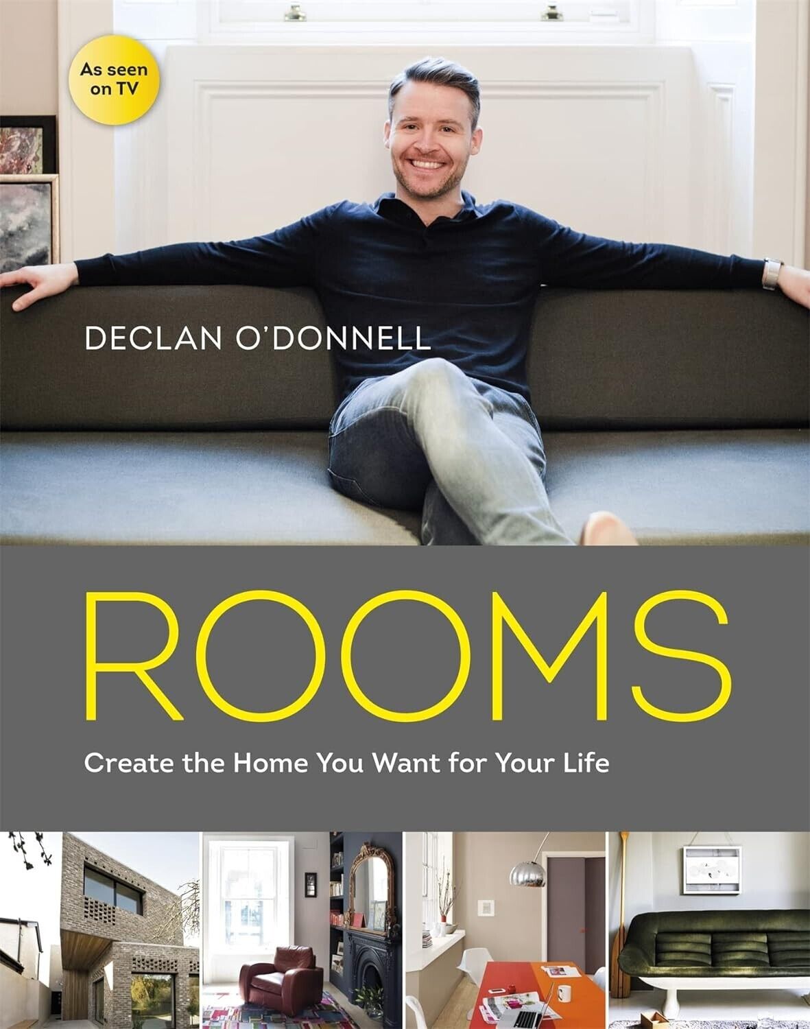 ROOMS: Create the Home You Want for Your Life by Declan O'Donnell Hardcover 2016
