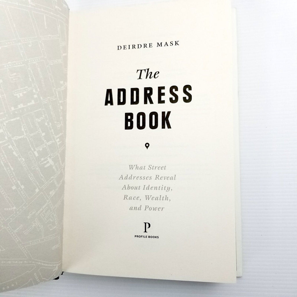 The Address Book: What Street Addresses Reveal about Identity Race Wealth Power