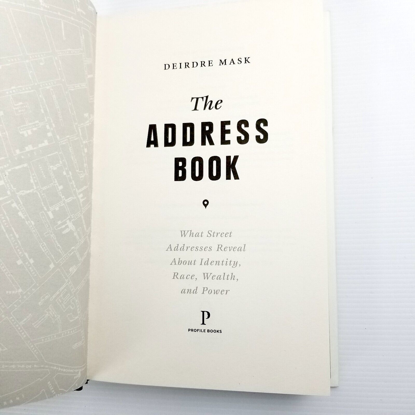 The Address Book: What Street Addresses Reveal about Identity Race Wealth Power