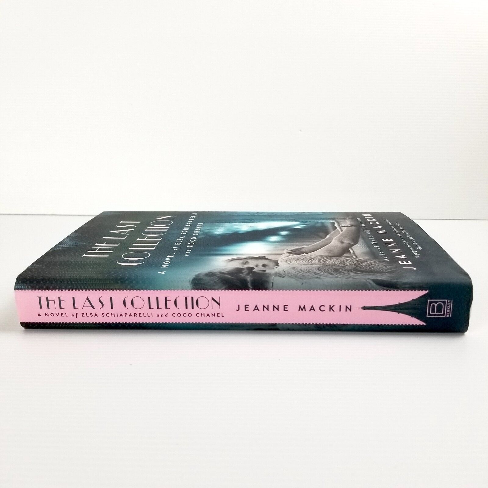 The Last Collection: A Novel of Elsa Schiaparelli and Coco Chanel, Jeanne Mackin