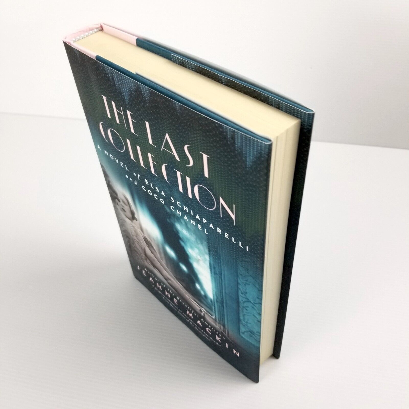 The Last Collection: A Novel of Elsa Schiaparelli and Coco Chanel, Jeanne Mackin