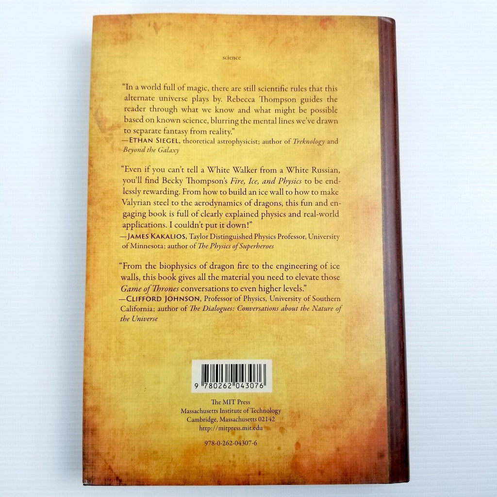 Fire, Ice, and Physics: The Science of Game of Thrones by Rebecca C. Thompson