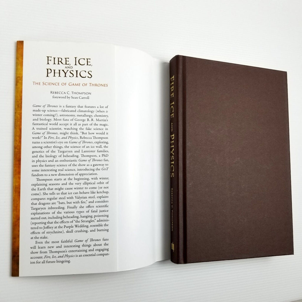 Fire, Ice, and Physics: The Science of Game of Thrones by Rebecca C. Thompson