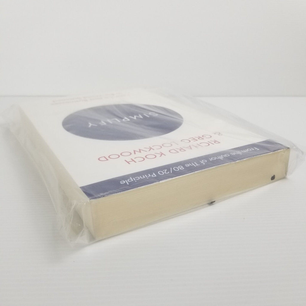 Simplify: How the Best Businesses in the World Succeed by Richard Koch Greg Lock