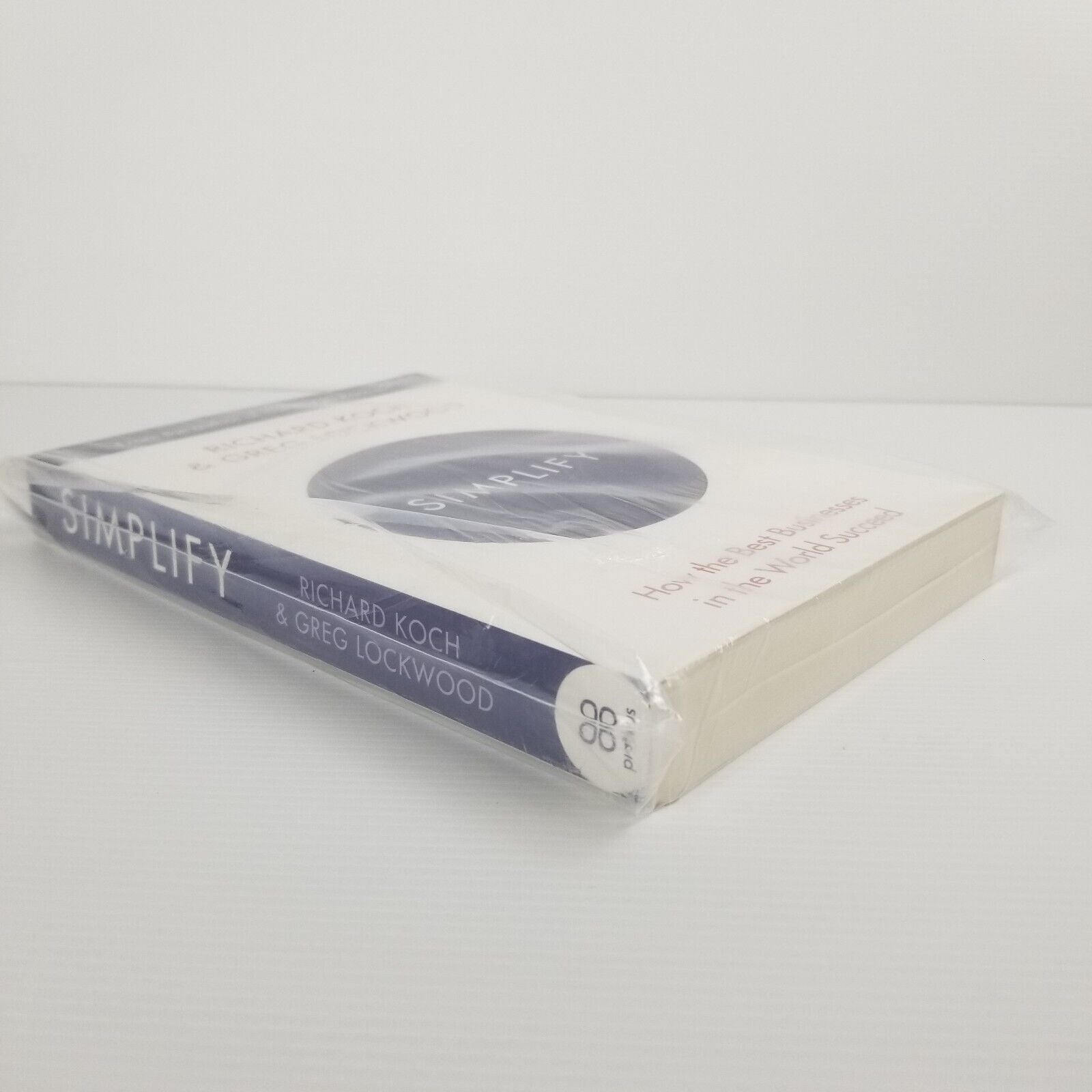 Simplify: How the Best Businesses in the World Succeed by Richard Koch Greg Lock