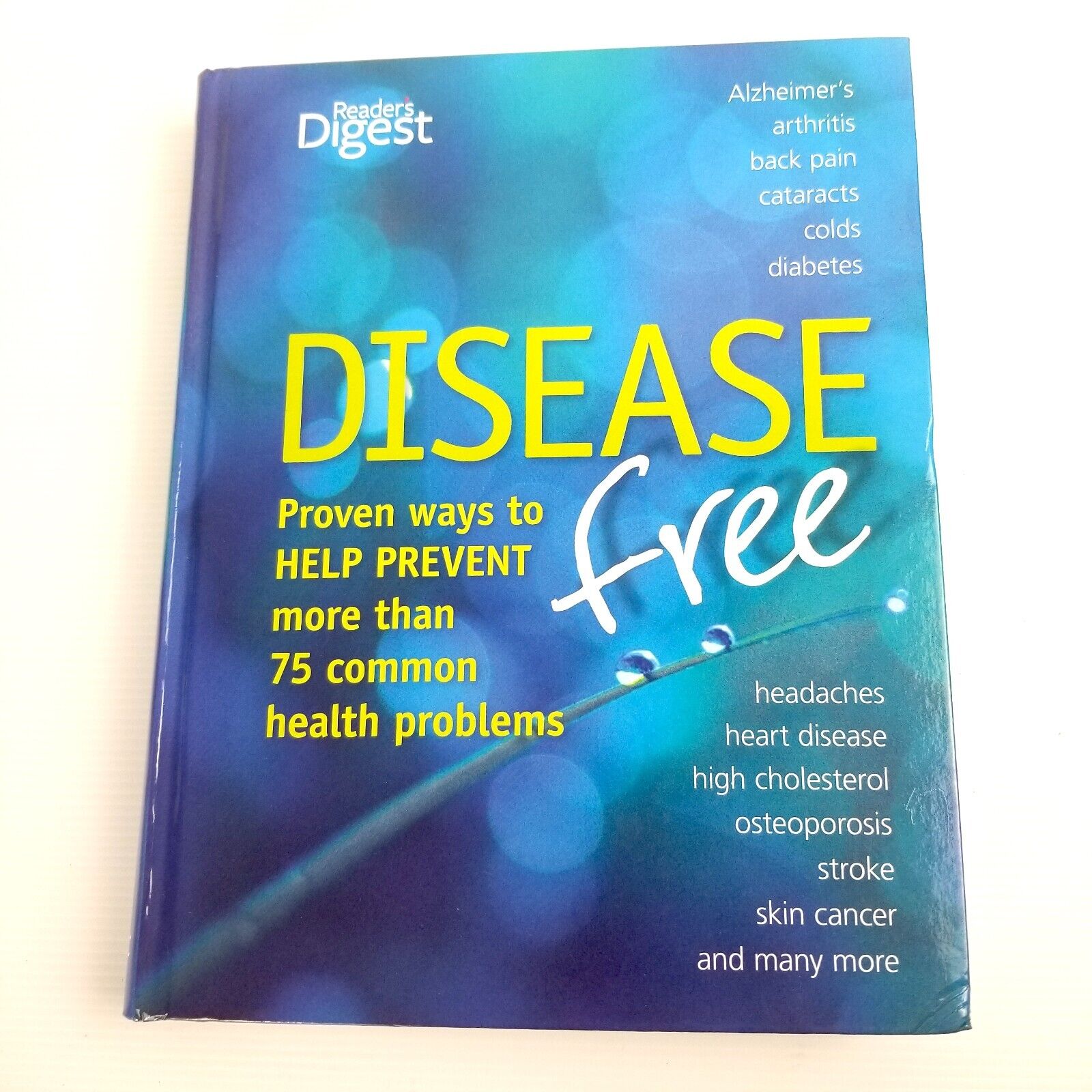 Disease Free: Proven Ways to Help Prevent 75+ Common Problems (Hardcover, 2016)