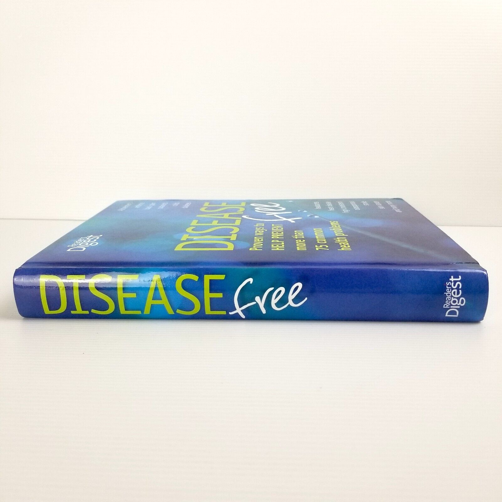 Disease Free: Proven Ways to Help Prevent 75+ Common Problems (Hardcover, 2016)