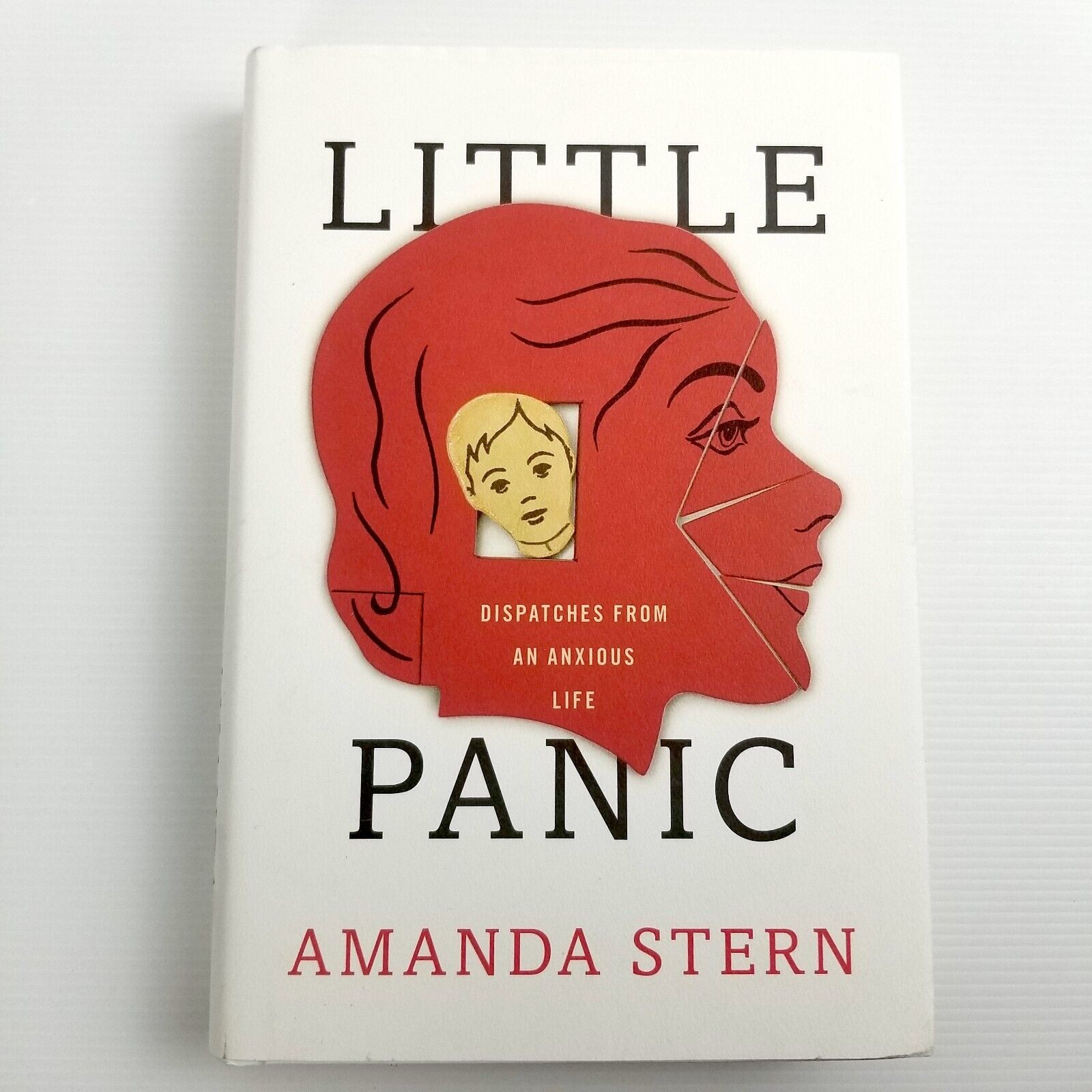 Little Panic: Dispatches from An Anxious Life by Amanda Stern (Hardcover, 2018)