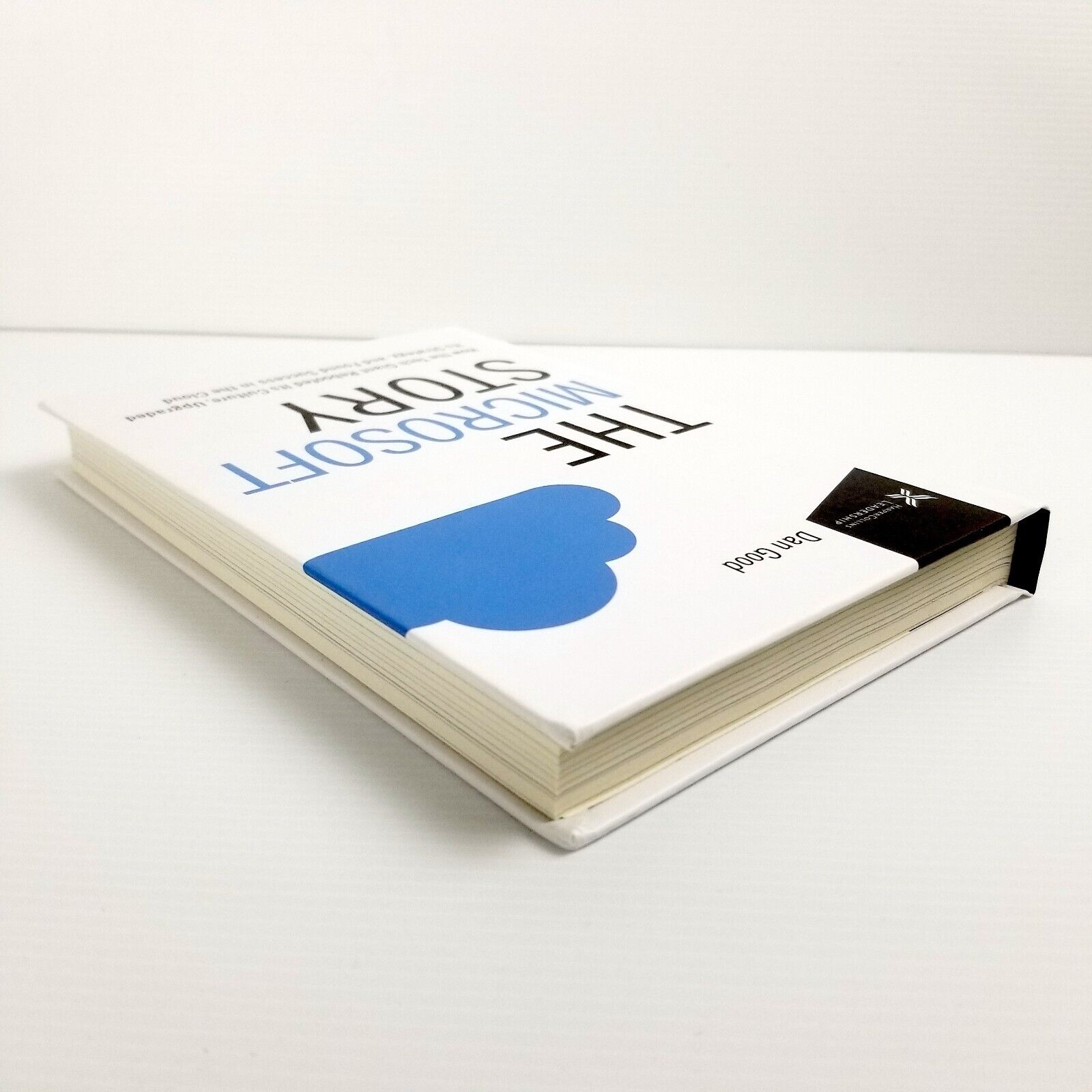 The Microsoft Story: How the Tech Giant Rebooted Its Culture, Dan Good Hardcover