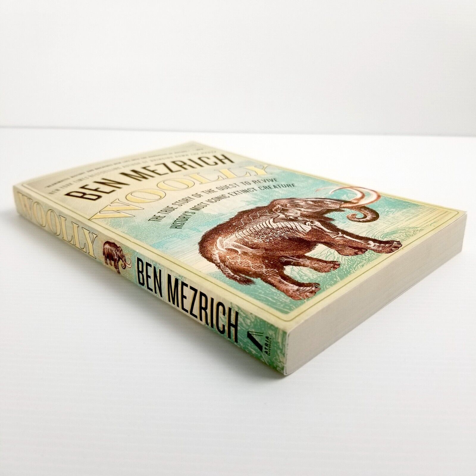 Woolly: The True Story the Quest to Revive History's Most Icon by Ben Mezrich