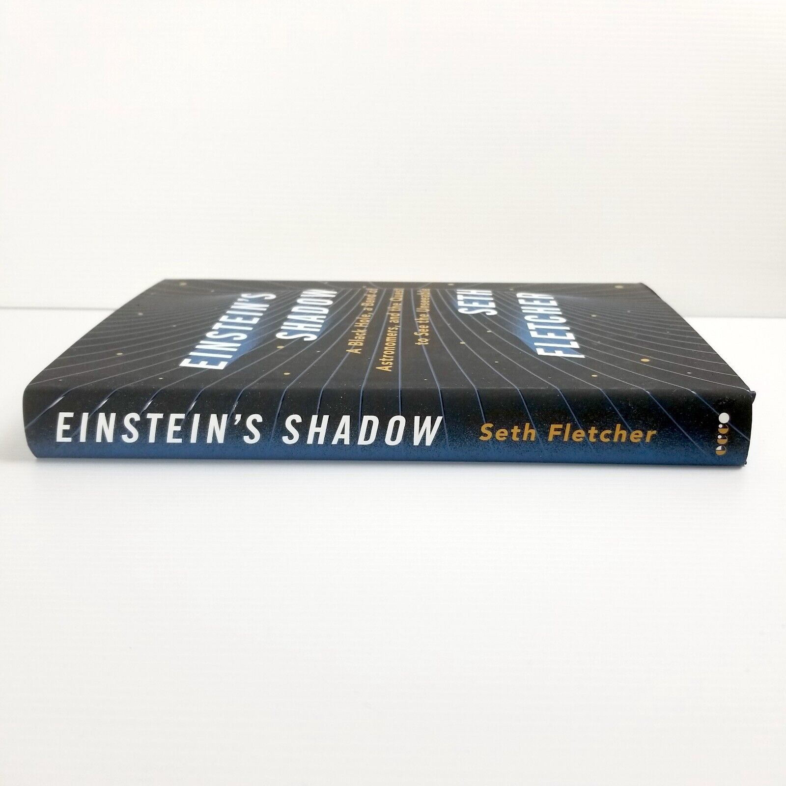 Einstein's Shadow by Seth Fletcher (Hardcover, 2018) Scientists Black Hole Space