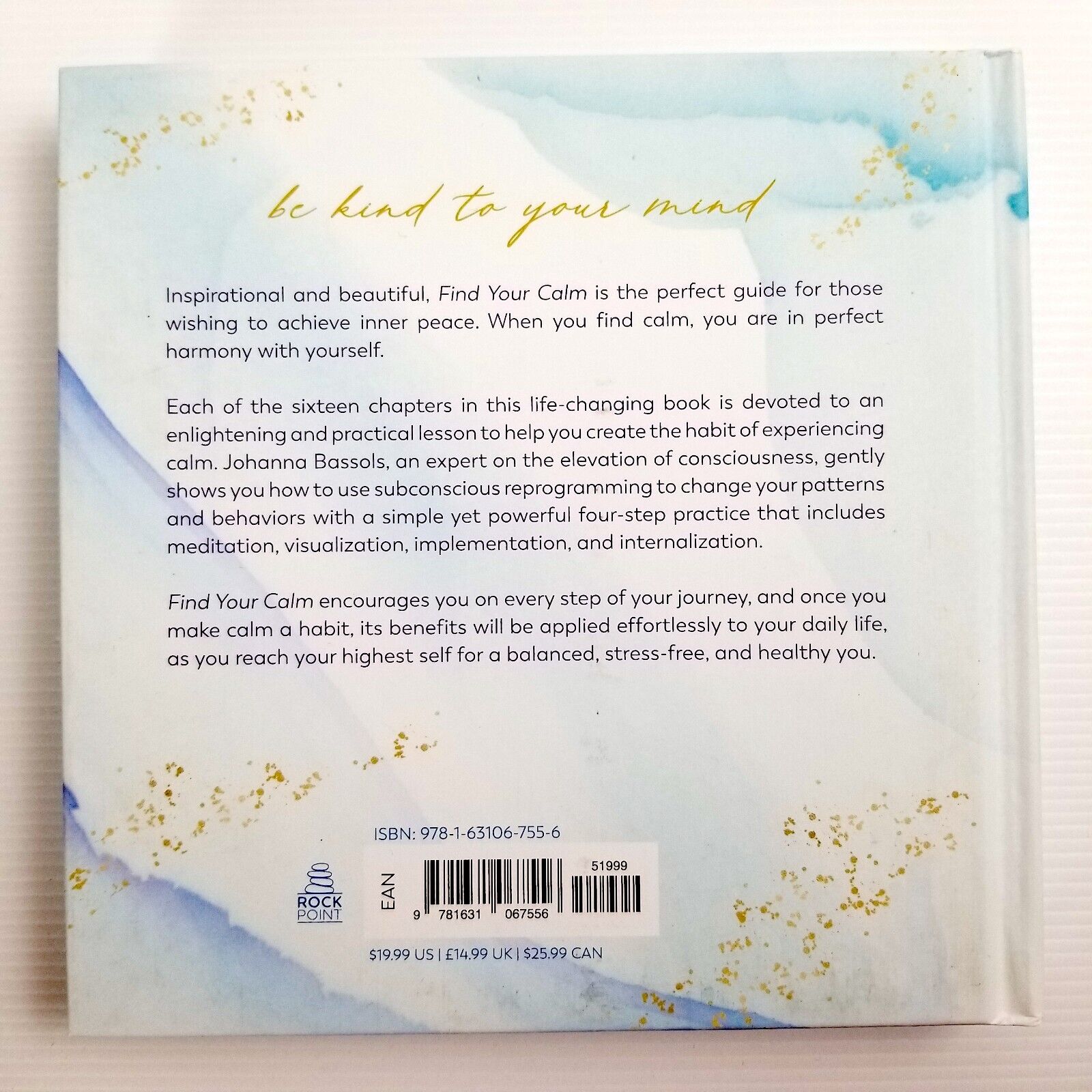 Find Your Calm: 100 Ways to Learn to Be Kind to Your Mind by Johanna Bassols