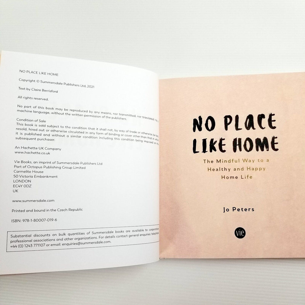 No Place Like Home: The Mindful Way to a Healthy and Happy Home Life - Jo Peters