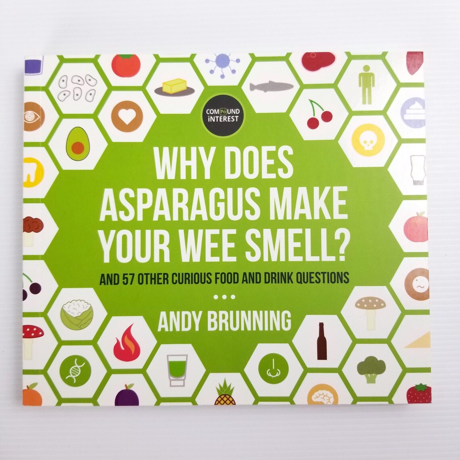 Why Does Asparagus Make Your Wee Smell? by Andy Brunning (Paperback, 2016) Book