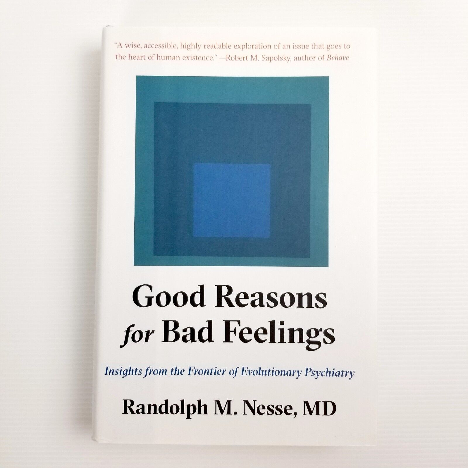 Good Reasons for Bad Feelings by Randolph M. Nesse MD Hardcover 2019 Psychiatry