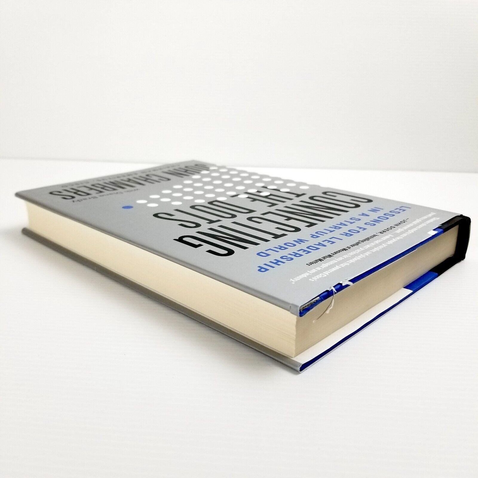Connecting the Dots: Lessons for Leadership in a Startup World by John Chambers