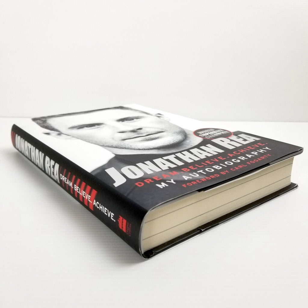 Dream. Believe. Achieve. My Autobiography by Jonathan Rea (Hardcover, 2018)