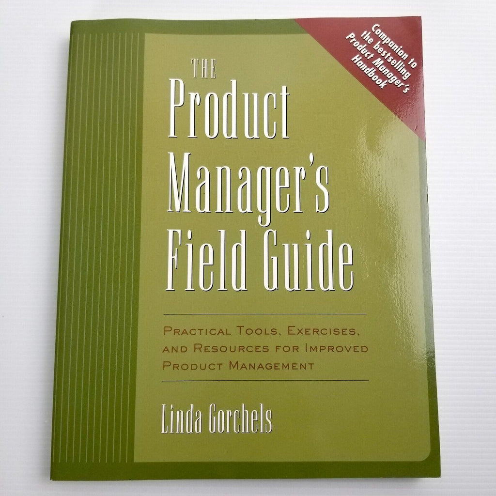 The Product Manager's Field Guide by Linda Gorchels (Paperback, 2003) Management