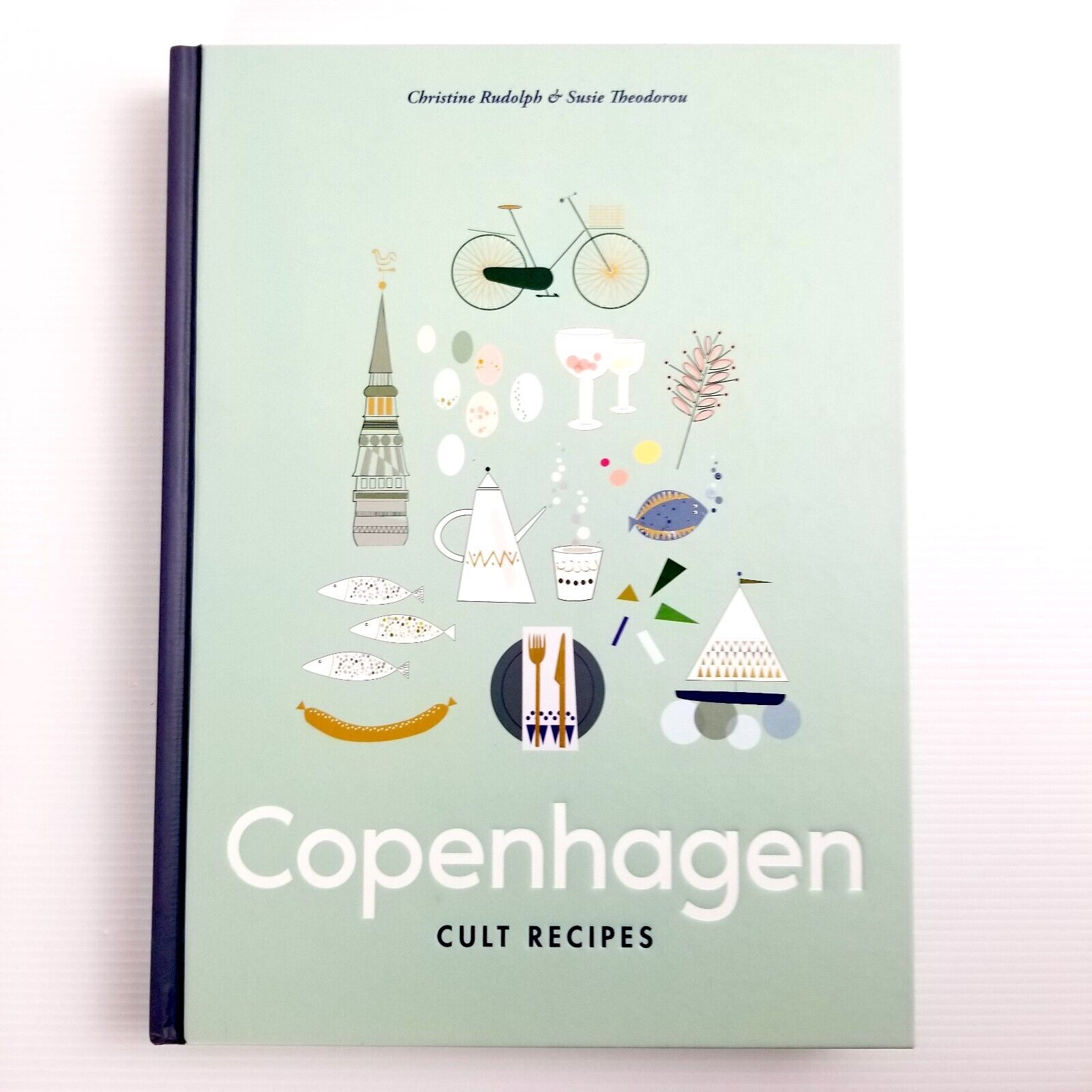 Copenhagen Cult Recipes by Christine Rudolph & Susie Theodorou (Hardcover, 2019)