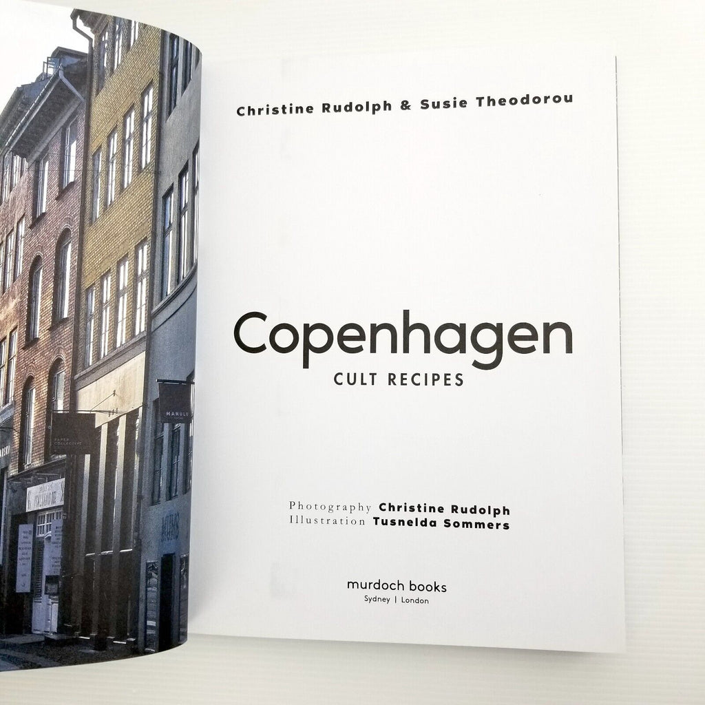 Copenhagen Cult Recipes by Christine Rudolph & Susie Theodorou (Hardcover, 2019)