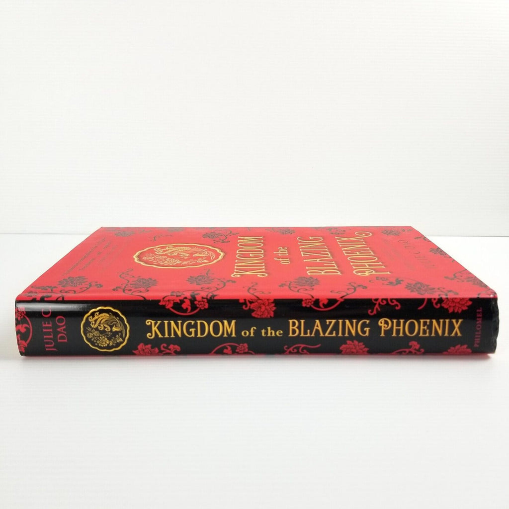 Kingdom of the Blazing Phoenix by Julie C. Dao (Hardcover, 2018) Book 2 of 2