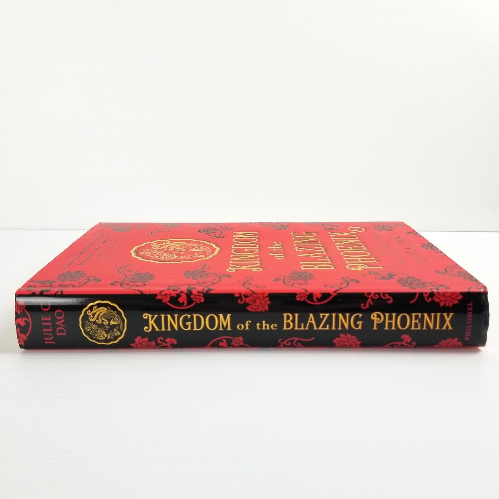 Kingdom of the Blazing Phoenix by Julie C. Dao (Hardcover, 2018) Book 2 of 2