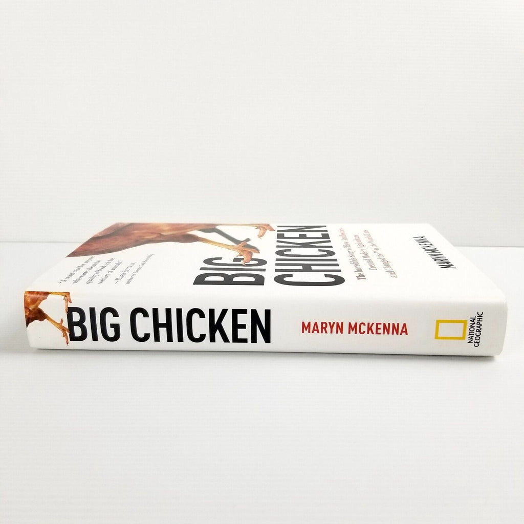 Big Chicken: How Antibiotics Changed Modern Agriculture Maryn McKenna, Hardcover