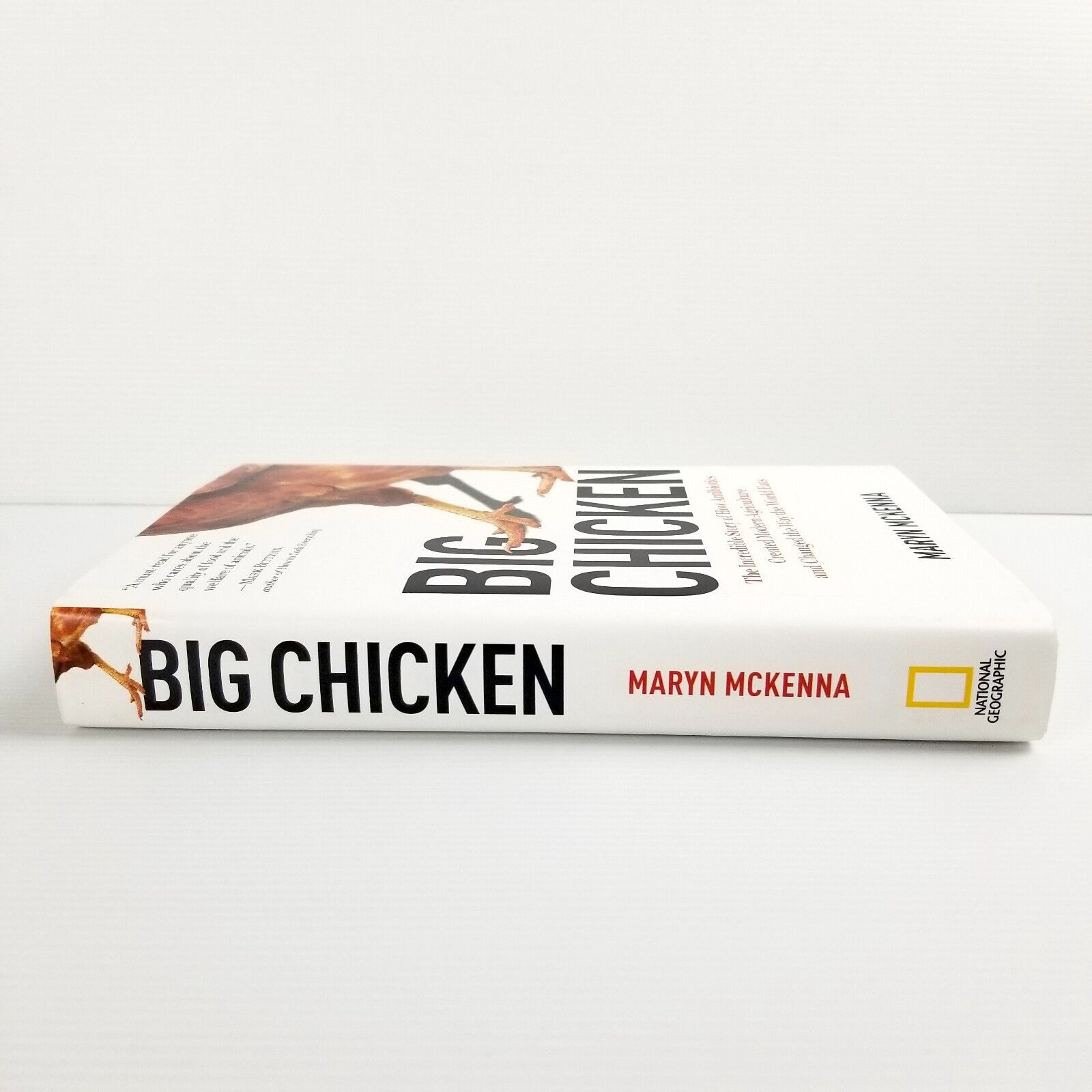 Big Chicken: How Antibiotics Changed Modern Agriculture Maryn McKenna, Hardcover