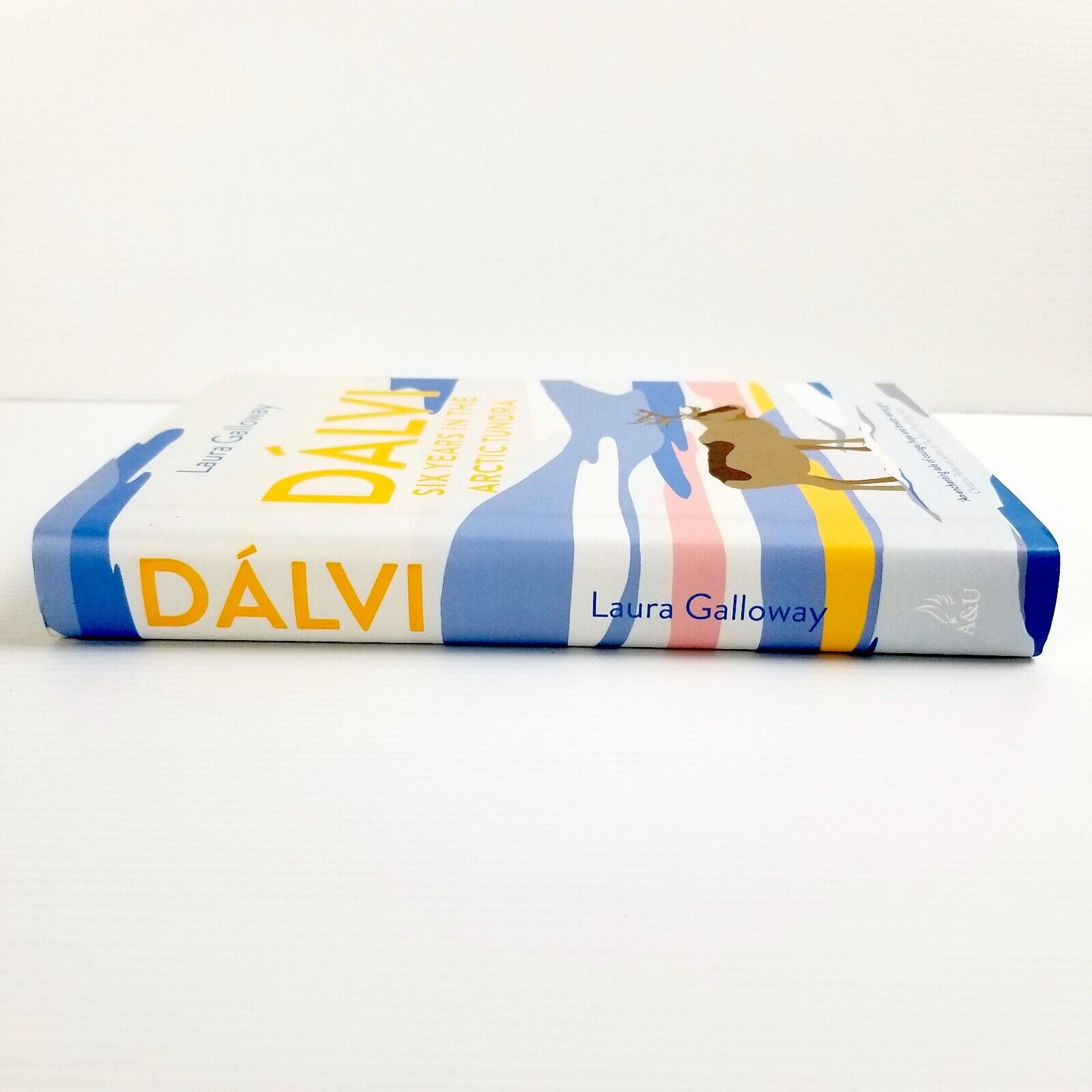 Dalvi: Six Years in the Arctic Tundra by Laura Galloway (Hardcover, 2021) Arctic