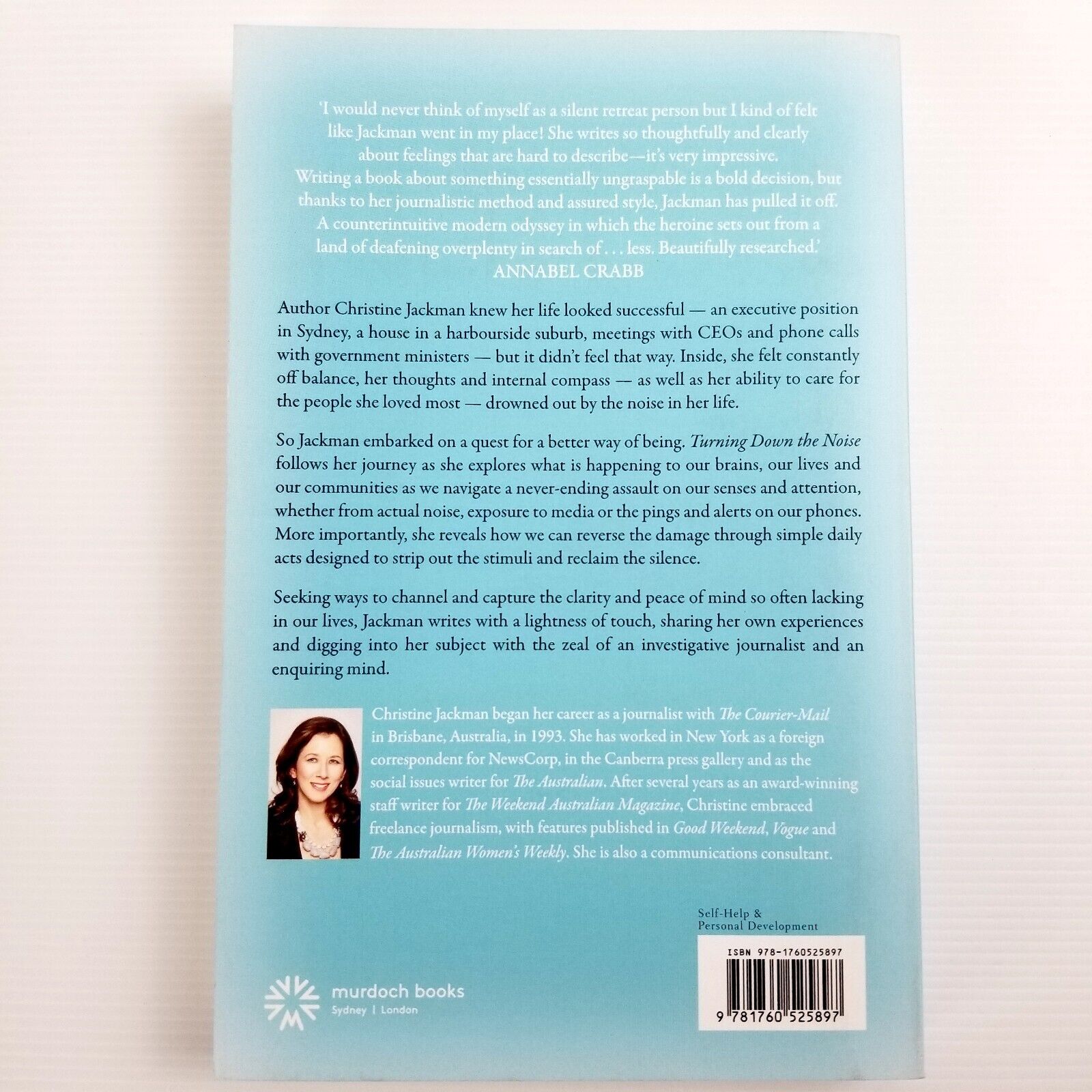 Turning Down The Noise: The quiet power of silence in a busy world by C. Jackman