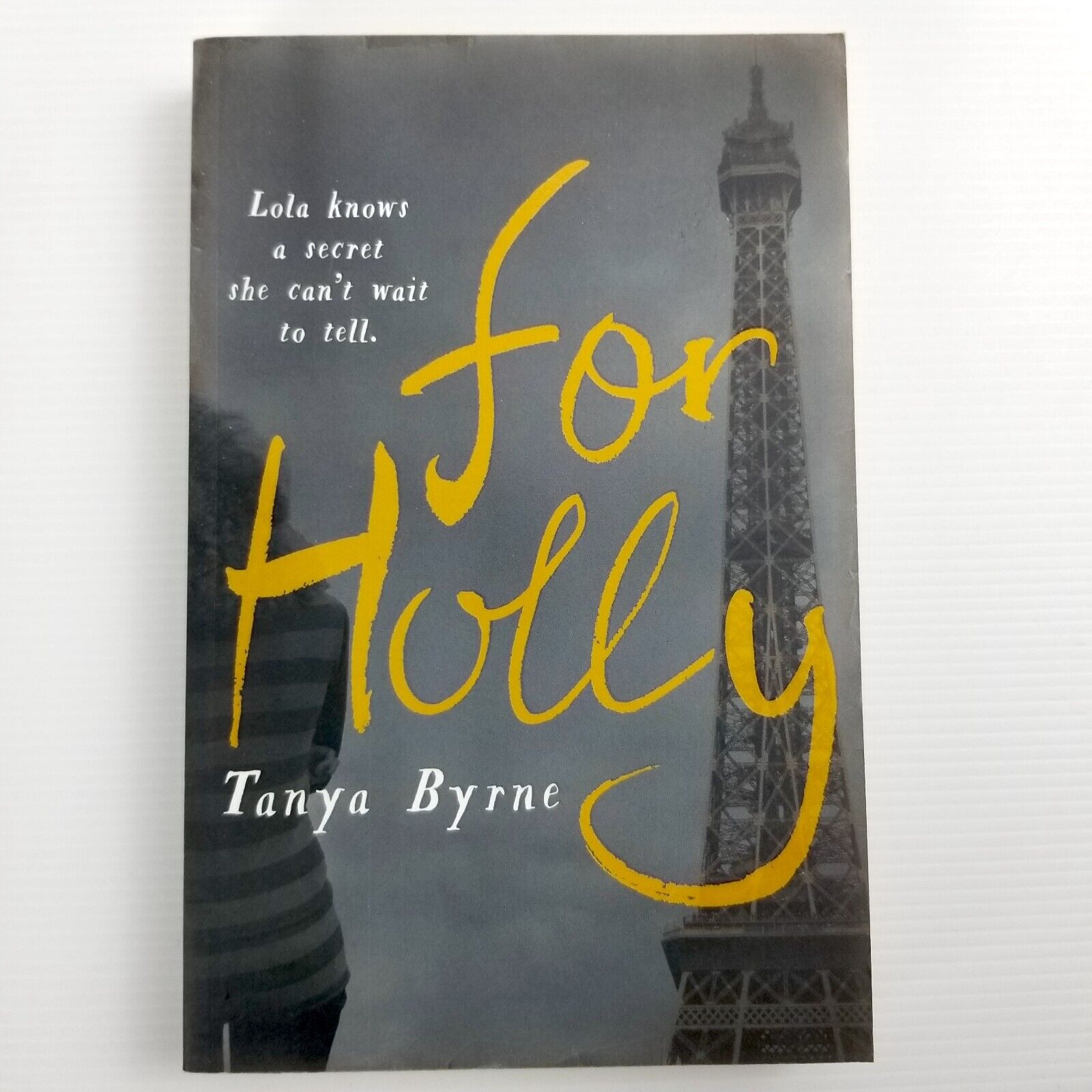 For Holly by Tanya Byrne (Paperback, 2015) British Chick Lit Drama Fiction Novel