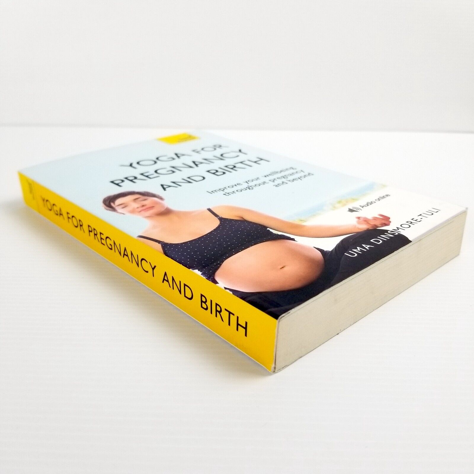 Yoga For Pregnancy And Birth: Teach Yourself by Uma Dinsmore-Tuli Paperback 2010
