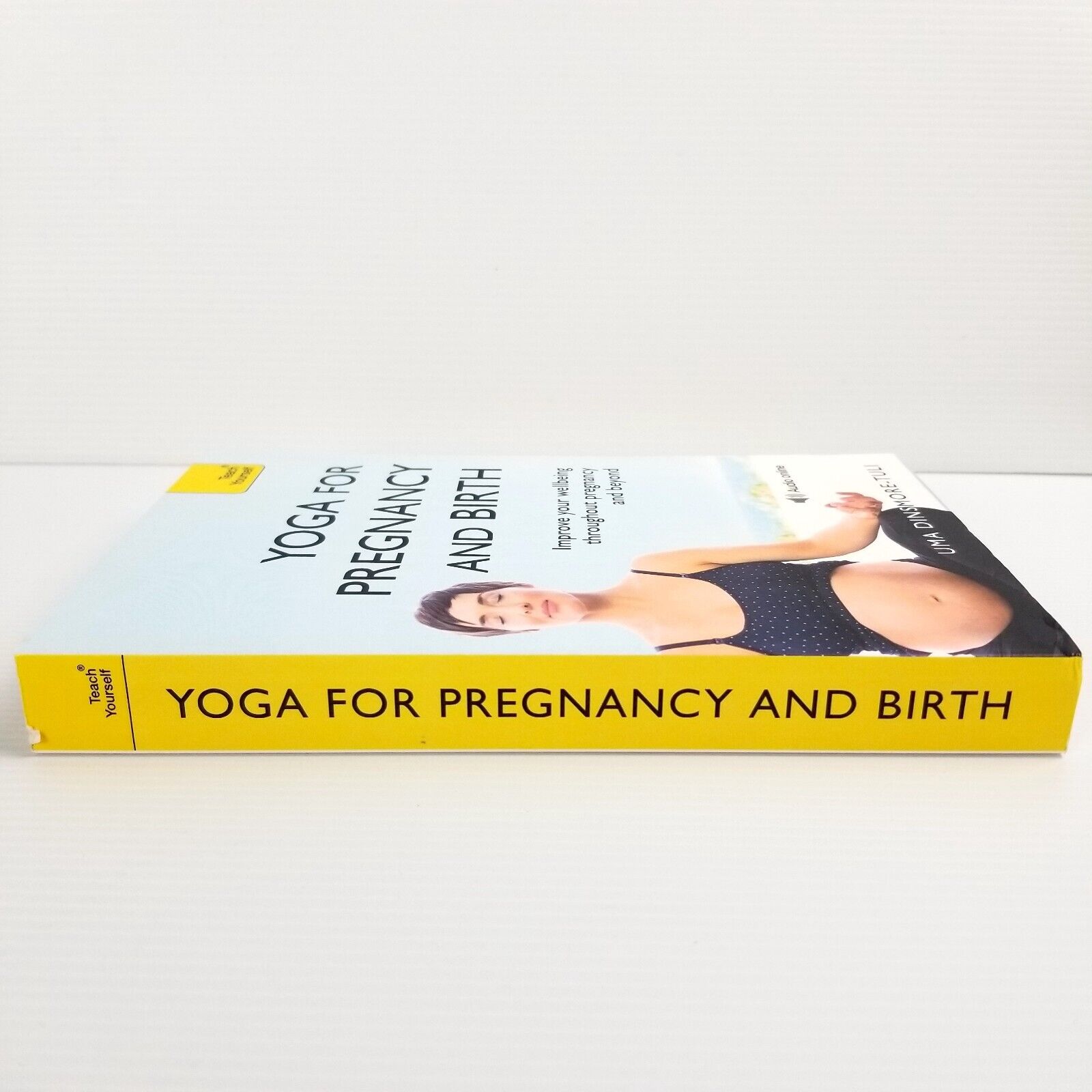 Yoga For Pregnancy And Birth: Teach Yourself by Uma Dinsmore-Tuli Paperback 2010